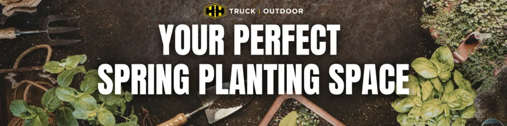 H&H Truck and Outdoor branded banner reading 'Your Perfect Spring Planting Space' surrounded by garden tools, herbs, and soil on a dark background