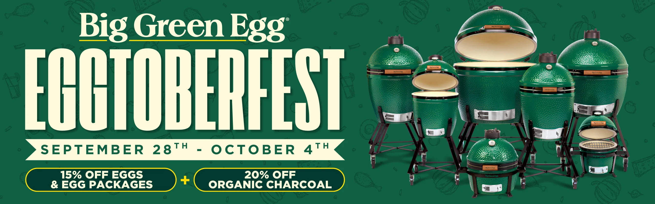 Big Green Egg Sale September 28th through October 4th. 15% off Eggs and Egg packages and 20% off charcoal.